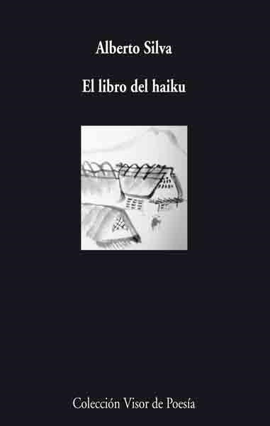 EL LIBRO DEL HAIKU | 9788475226804 | SILVA,ALVERTO | Llibreria Geli - Llibreria Online de Girona - Comprar llibres en català i castellà