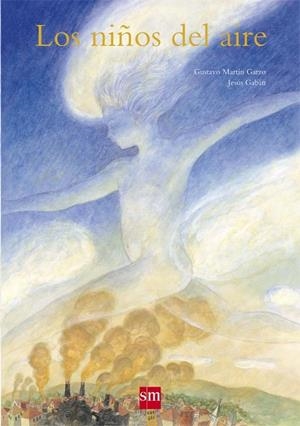 LOS NIÑOS DEL AIRE | 9788467514117 | MARTIN GARZO,GUSTAVO/GABAN,JESUS | Llibreria Geli - Llibreria Online de Girona - Comprar llibres en català i castellà