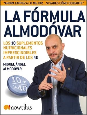 LA FORMULA ALMODOVAR.LOS10 SUPLEMENTOS NUTRICIONALES A... | 9788497635288 | ALMODOVAR,MIGUEL ANGEL | Libreria Geli - Librería Online de Girona - Comprar libros en catalán y castellano