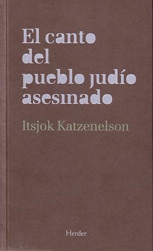 EL CANTO DEL PUEBLO JUDIO ASESINADO | 9788425425769 | KAZENELSON,ITSJOK | Llibreria Geli - Llibreria Online de Girona - Comprar llibres en català i castellà