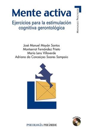 MENTE ACTIVA.EJERCICIOS PARA LA ESTIMULACION COGNITIVA GERON | 9788436821642 | MAYAN SANTOS,JOSE MANUEL/FERNANDEZ PRIETO,MONTSE | Libreria Geli - Librería Online de Girona - Comprar libros en catalán y castellano