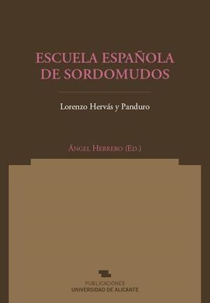 ESCUELA ESPAÑOLA DE SORDOMUDOS | 9788479089603 | HERVAS Y PANDURO,LORENZO | Libreria Geli - Librería Online de Girona - Comprar libros en catalán y castellano