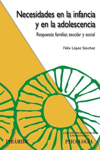 NECESIDADES EN LA INFANCIA Y EN LA ADOLESCENCIA | 9788436821987 | LOPEZ,FELIX | Llibreria Geli - Llibreria Online de Girona - Comprar llibres en català i castellà