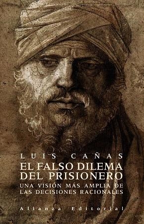 EL FALSO DILEMA DEL PRISIONERO | 9788420662701 | CAÑAS,LUIS | Llibreria Geli - Llibreria Online de Girona - Comprar llibres en català i castellà