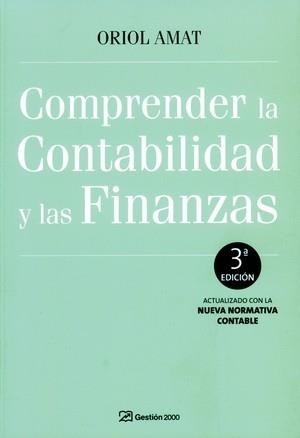 COMPRENDER LA CONTABILIDAD Y LAS FINANZAS(3ºED/2009) | 9788496612952 | AMAT,ORIOL | Libreria Geli - Librería Online de Girona - Comprar libros en catalán y castellano