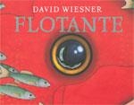 FLOTANTE | 9789707773608 | WIESNER,DAVID | Libreria Geli - Librería Online de Girona - Comprar libros en catalán y castellano