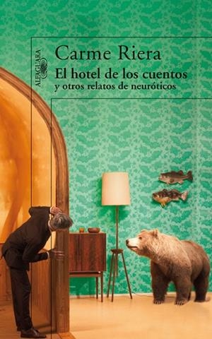 EL HOTEL DE LOS CUENTOS Y OTROS RELATOS DE NEUROTICOS | 9788420474106 | RIERA,CARME | Llibreria Geli - Llibreria Online de Girona - Comprar llibres en català i castellà