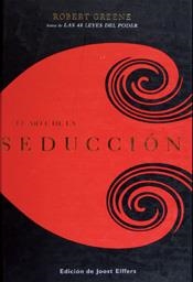 EL ARTE DE LA SEDUCCION (ED.ABREVIADA) | 9788467028911 | GREENE,ROBERT | Llibreria Geli - Llibreria Online de Girona - Comprar llibres en català i castellà