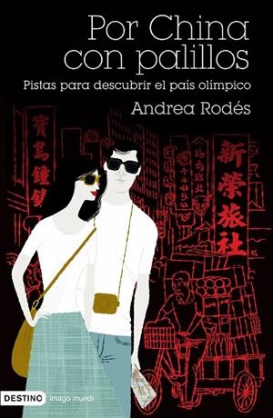 POR CHINA CON PALILLOS.PISTAS PARA DESCUBRIR EL PAIS OLIMPIC | 9788423340552 | RODES,ANDREA | Libreria Geli - Librería Online de Girona - Comprar libros en catalán y castellano