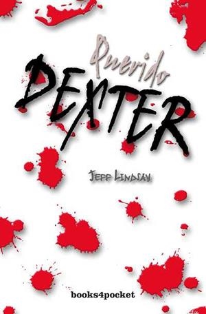 QUERIDO DEXTER | 9788492516001 | LINDSAY,JEFF | Libreria Geli - Librería Online de Girona - Comprar libros en catalán y castellano