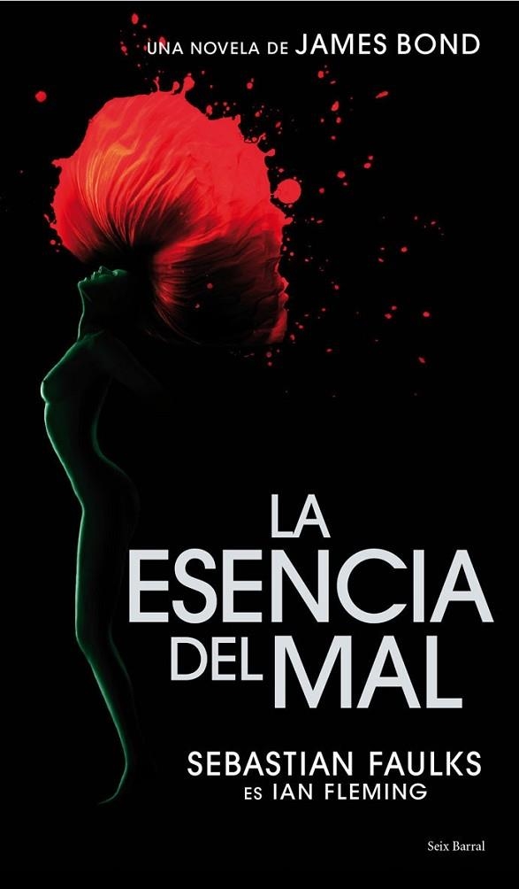 LA ESENCIA DEL MAL | 9788432231742 | FAULKS,SEBASTIAN | Llibreria Geli - Llibreria Online de Girona - Comprar llibres en català i castellà