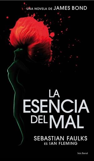 LA ESENCIA DEL MAL | 9788432231742 | FAULKS,SEBASTIAN | Llibreria Geli - Llibreria Online de Girona - Comprar llibres en català i castellà