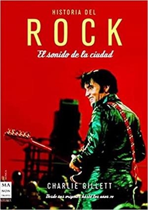 HISTORIA DEL ROCK.EL SONIDO DE LA CIUDAD  | 9788496924390 | GILLETT,CHARLIE | Libreria Geli - Librería Online de Girona - Comprar libros en catalán y castellano