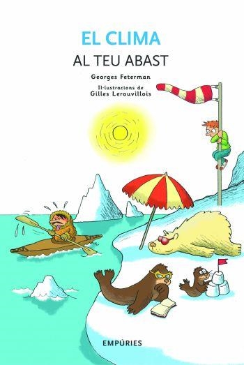 EL CLIMA AL TEU ABAST | 9788497873093 | FETERMAN,G./LEROUVILLOIS,G. | Llibreria Geli - Llibreria Online de Girona - Comprar llibres en català i castellà