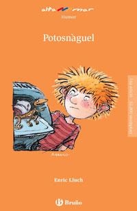POTOSNAGUEL(CATALA) | 9788421653449 | LLUCH,ENRIC | Llibreria Geli - Llibreria Online de Girona - Comprar llibres en català i castellà