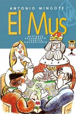 EL MUS | 9788496748583 | MINGOTE,ANTONIO | Libreria Geli - Librería Online de Girona - Comprar libros en catalán y castellano