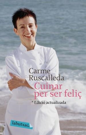 CUINAR PER SER FELIÇ | 9788496863682 | RUSCALLEDA,CARME | Llibreria Geli - Llibreria Online de Girona - Comprar llibres en català i castellà