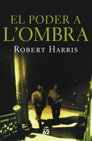 EL PODER A L´OMBRA | 9788429761139 | HARRIS,ROBERT | Llibreria Geli - Llibreria Online de Girona - Comprar llibres en català i castellà