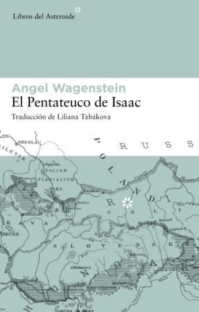 EL PENTATEUCO DE ISAAC | 9788493591465 | WAGENSTEIN,ANGEL | Llibreria Geli - Llibreria Online de Girona - Comprar llibres en català i castellà
