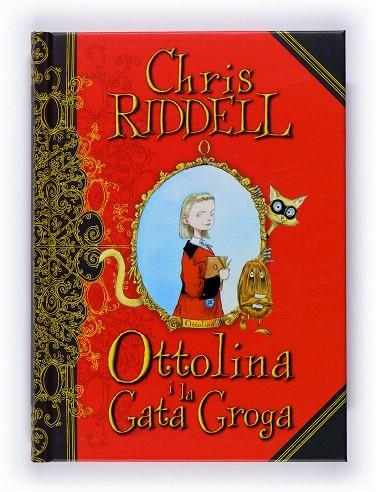 OTTOLINA I LA GATA GROGA | 9788466120425 | RIDDELL,CHRIS | Libreria Geli - Librería Online de Girona - Comprar libros en catalán y castellano