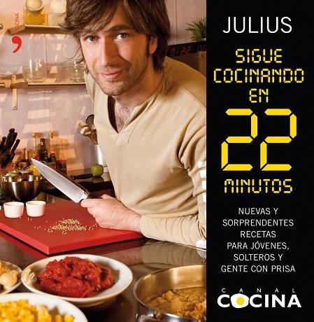 SIGUE COCINANDO EN  22 MINUTOS | 9788484607175 | JULIUS | Llibreria Geli - Llibreria Online de Girona - Comprar llibres en català i castellà