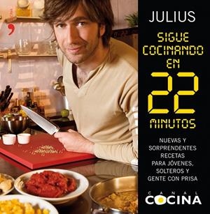 SIGUE COCINANDO EN  22 MINUTOS | 9788484607175 | JULIUS | Libreria Geli - Librería Online de Girona - Comprar libros en catalán y castellano