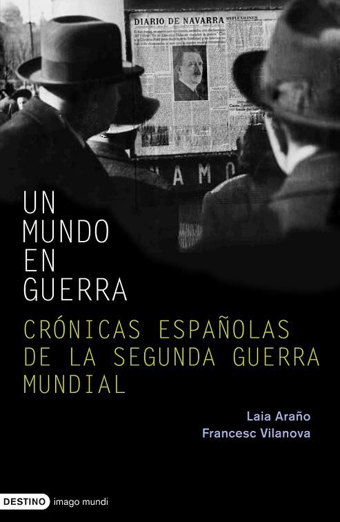 UN MUNDO EN GUERRA.HISTORIA ORAL DE LA SEGUNDA GUERRA MUNDIA | 9788423340422 | VILANOVA,FRANCESC/ARAÑÓ,LAIA | Llibreria Geli - Llibreria Online de Girona - Comprar llibres en català i castellà