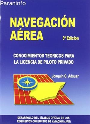 NAVEGACION AEREA(3º ED) | 9788428329477 | ADSUAR,JOAQUIN C. | Llibreria Geli - Llibreria Online de Girona - Comprar llibres en català i castellà