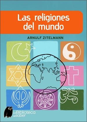 LAS RELIGIONES DEL MUNDO | 9788497543415 | ZITELMANN,ARNULF | Llibreria Geli - Llibreria Online de Girona - Comprar llibres en català i castellà