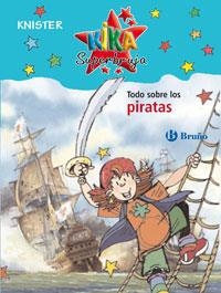 KIKA SUPERBRUJA.TODO SOBRE LOS PIRATAS | 9788421696828 | KNISTER | Llibreria Geli - Llibreria Online de Girona - Comprar llibres en català i castellà