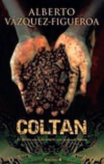 COLTAN | 9788466633529 | VAZQUEZ FIGUEROA,ALBERTO | Libreria Geli - Librería Online de Girona - Comprar libros en catalán y castellano