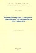 DEL CONFLICTE LINGÜISTIC A L'AUTOGESTIO:MATERIALS PER A UNA | 9788472839519 | CONILL RIPOLLES,JOSEP J. | Libreria Geli - Librería Online de Girona - Comprar libros en catalán y castellano