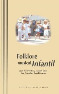 FOLKLORE MUSICAL INFANTIL | 9788446016359 | BELTRAN,JUAN MARI | Llibreria Geli - Llibreria Online de Girona - Comprar llibres en català i castellà