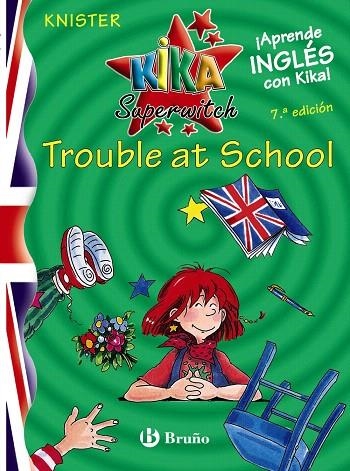 KIKA SUPERWITCH TROUBLE AT SCHOOL | 9788421695548 | KNISTER | Llibreria Geli - Llibreria Online de Girona - Comprar llibres en català i castellà