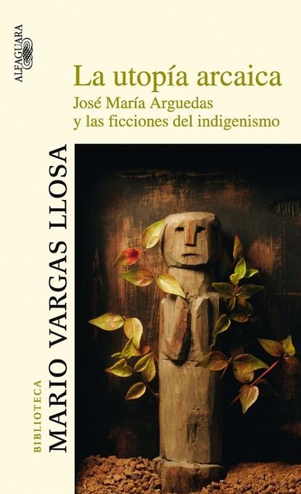 LA UTOPIA ARCAICA  | 9788420466866 | VARGAS LLOSA,MARIO | Llibreria Geli - Llibreria Online de Girona - Comprar llibres en català i castellà
