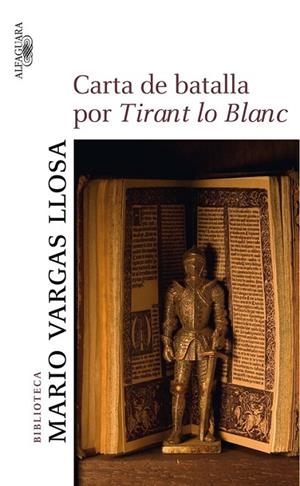 CARTA DE BATALLA POR TIRANT LO BLANC | 9788420473932 | VARGAS LLOSA,MARIO | Llibreria Geli - Llibreria Online de Girona - Comprar llibres en català i castellà