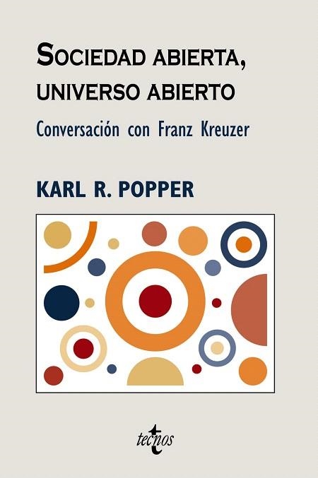 SOCIEDAD ABIERTA, UNIVERSO ABIERTO.CONVERSACION CON F.KREUZE | 9788430946983 | POPPER,KARL R | Llibreria Geli - Llibreria Online de Girona - Comprar llibres en català i castellà