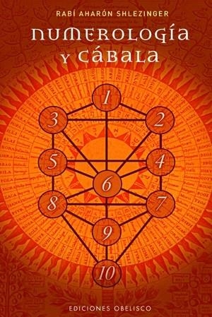 NUMEROLOGIA Y CABALA | 9788497774796 | AHARON SHLEZINGER,RABI | Llibreria Geli - Llibreria Online de Girona - Comprar llibres en català i castellà