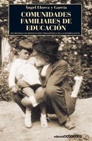 COMUNIDADES FAMILIARES DE EDUCACION | 9788480639637 | LLORCA Y GARCIA,ANGEL | Llibreria Geli - Llibreria Online de Girona - Comprar llibres en català i castellà