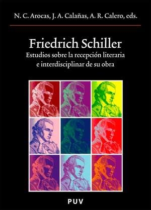 FRIEDRICH SCHILLER.ESTUDIO SOBRE LA RECEPCION LITERARIA | 9788437069814 | AROCAS,N.C. CALAÑAS,J.A. | Libreria Geli - Librería Online de Girona - Comprar libros en catalán y castellano