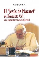 EL JESUS DE NAZARET DE BENEDICTO XVI.UNA PROPUESTA DE LECTUR | 9788483531433 | GARCIA,CIRO | Libreria Geli - Librería Online de Girona - Comprar libros en catalán y castellano