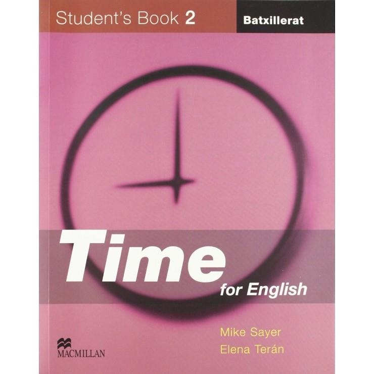 TIME FOR ENGLISH 2N BATX STUDENT'S | 9781405066853 | TERAN, E./SAYER, M. | Libreria Geli - Librería Online de Girona - Comprar libros en catalán y castellano