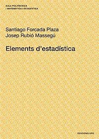 ELEMENTS D´ESTADISTICA | 9788483019269 | A.A.D.D. | Libreria Geli - Librería Online de Girona - Comprar libros en catalán y castellano