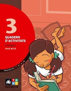 LLENGUA CATALANA:QUADERN D'ACTIVITATS LLENGUA3.PROJECTE TRAM | 9788441215610 | VV.AA. | Libreria Geli - Librería Online de Girona - Comprar libros en catalán y castellano