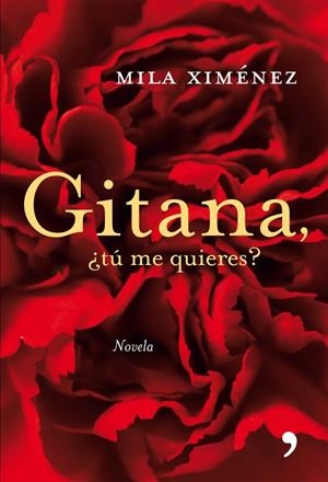 GITANA,TU ME QUIERES? | 9788484606505 | XIMENEZ,MILA | Libreria Geli - Librería Online de Girona - Comprar libros en catalán y castellano