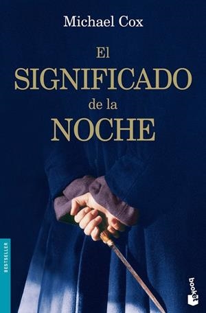 EL SIGNIFICADO DE LA NOCHE | 9788408081722 | COX,MICHAEL | Libreria Geli - Librería Online de Girona - Comprar libros en catalán y castellano