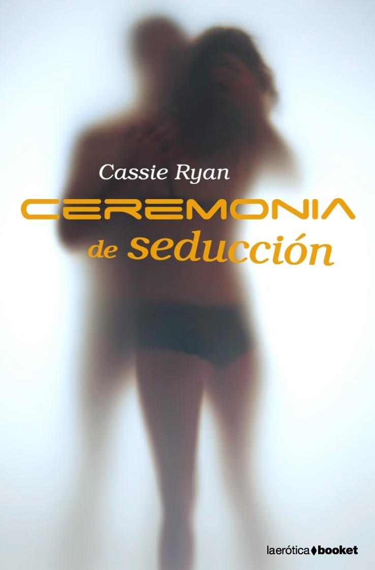 CEREMONIA DE SEDUCCION | 9788408081739 | RYAN,CASSIE | Libreria Geli - Librería Online de Girona - Comprar libros en catalán y castellano