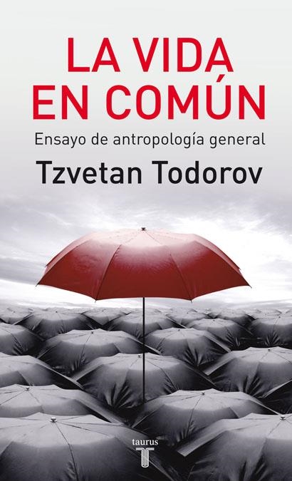 LA VIDA EN COMUN | 9788430606818 | TODOROV,TZVETAN | Llibreria Geli - Llibreria Online de Girona - Comprar llibres en català i castellà