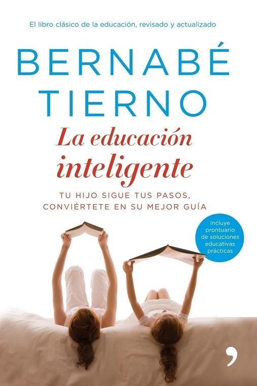LA EDUCACION INTELIGENTE.TU HIJO SIGUE TUS PASOS | 9788484607243 | TIERNO,BERNABE | Libreria Geli - Librería Online de Girona - Comprar libros en catalán y castellano