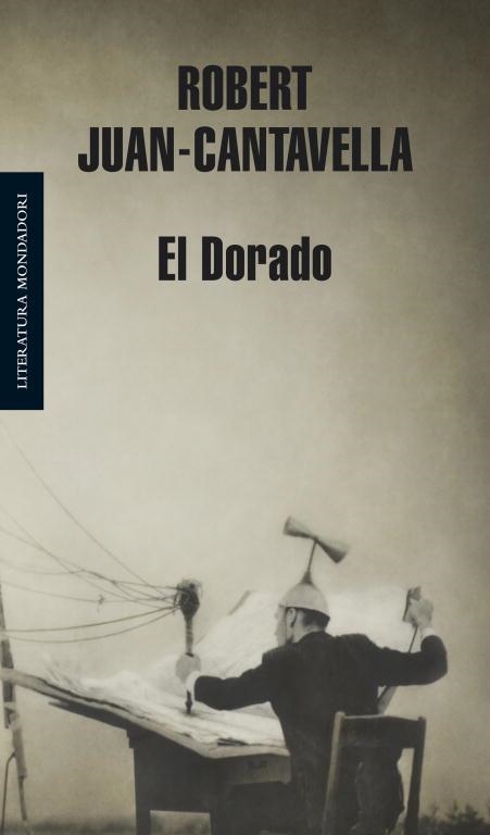 EL DORADO | 9788439721376 | JUAN-CANTAVELLA,ROBERT | Libreria Geli - Librería Online de Girona - Comprar libros en catalán y castellano